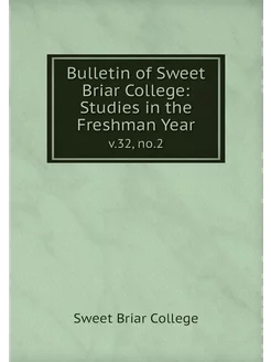 Bulletin of Sweet Briar College Stud