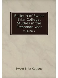 Bulletin of Sweet Briar College Stud