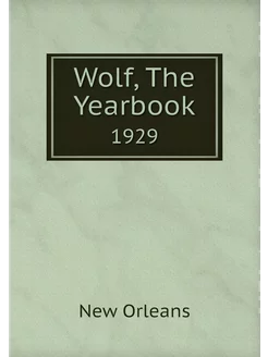 Wolf, The Yearbook. 1929