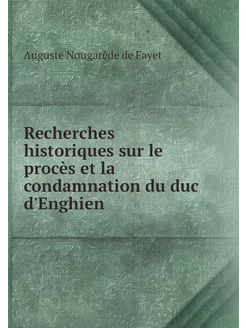 Recherches historiques sur le procès