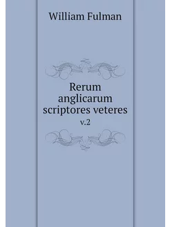 Rerum anglicarum scriptores veteres. v.2