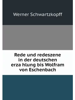 Rede und redeszene in der deutschen e