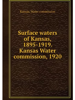 Surface waters of Kansas, 1895-1919