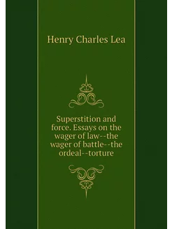 Superstition and force. Essays on the