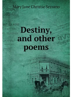 Destiny, and other poems