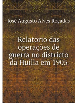 Relatorio das operações de guerra no