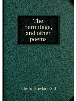 The hermitage, and other poems