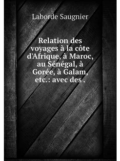 Relation des voyages à la côte d'Afri