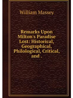 Remarks Upon Milton's Paradise Lost