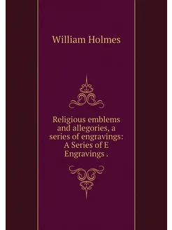 Religious emblems and allegories, a s