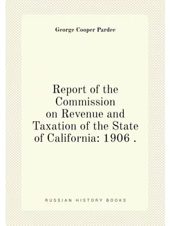 Report of the Commission on Revenue and Taxation of