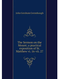 The Sermon on the Mount a practical