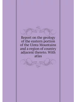 Report on the geology of the eastern