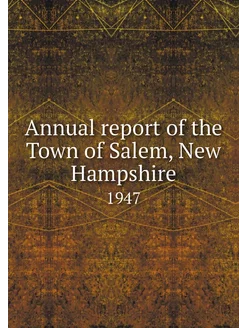 Annual report of the Town of Salem, N