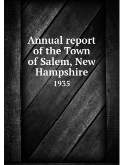 Annual report of the Town of Salem, N