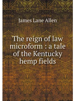 The reign of law microform a tale o