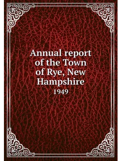 Annual report of the Town of Rye, New