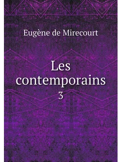 Les contemporains. 3