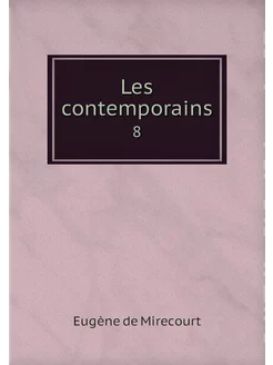 Les contemporains. 8