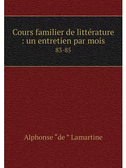 Cours familier de littérature un en