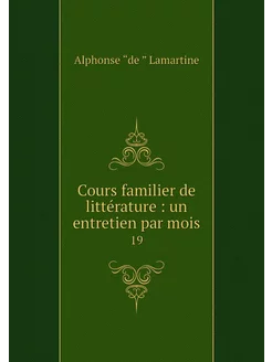 Cours familier de littérature un en