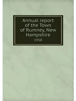 Annual report of the Town of Rumney