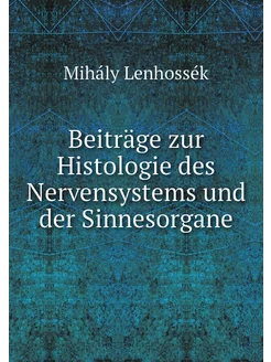 Beiträge zur Histologie des Nervensys