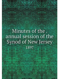 Minutes of the . annual session of th