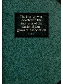 The Nut-grower devoted to the intere