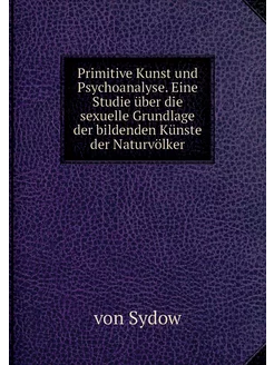 Primitive Kunst und Psychoanalyse. Ei