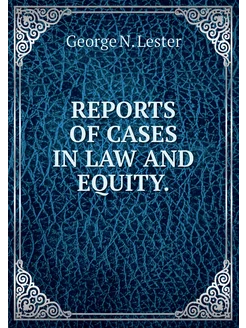 REPORTS OF CASES IN LAW AND EQUITY