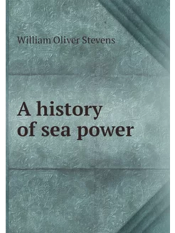 A history of sea power