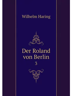 Der Roland von Berlin. 3