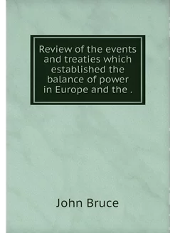 Review of the events and treaties whi