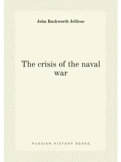 The crisis of the naval war