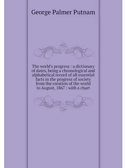 The world's progress a dictionary o