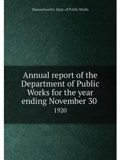 Annual report of the Department of Public Works for