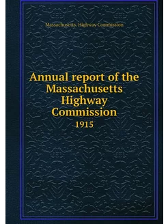 Annual report of the Massachusetts Hi