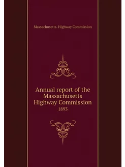 Annual report of the Massachusetts Hi