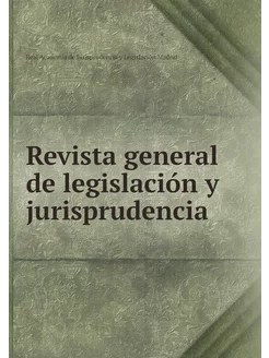 Revista general de legislación y juri