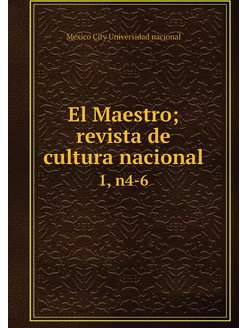 El Maestro revista de cultura nacion