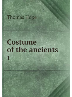 Costume of the ancients. 1