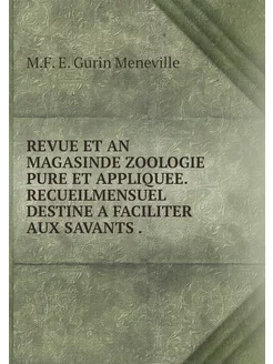 REVUE ET AN MAGASINDE ZOOLOGIE PURE E