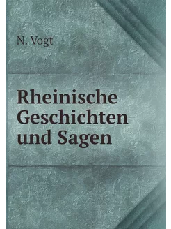 Rheinische Geschichten und Sagen