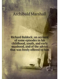 Richard Baldock an account of some e