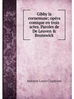 Gibby la cornemuse opéra comique en