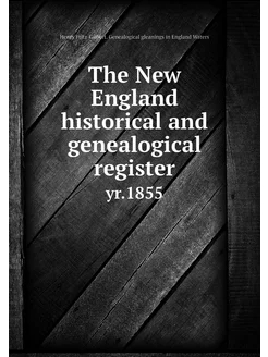 The New England historical and geneal