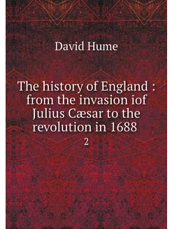 The history of England from the inv