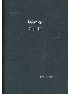 Werke. 21 pt.02