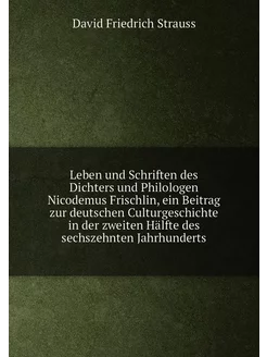 Leben und Schriften des Dichters und Philologen Nico